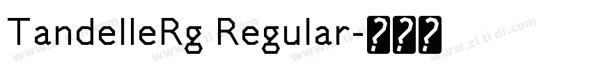 TandelleRg Regular字体转换 TandelleRg Regular字体转换